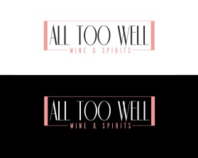 All Too Well Wine & spirits entry by Paul M. Cantin