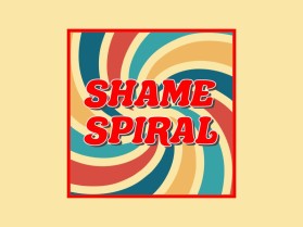 Shame Spiral entry by easymoneyfinder
