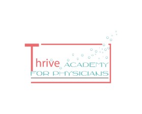 Thrive Academy for Physicians entry by Linfographiste