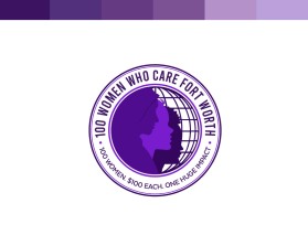 100 Women Who Care Fort Worth entry by Adam