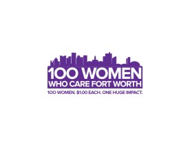 100 Women Who Care Fort Worth entry by joegdesign