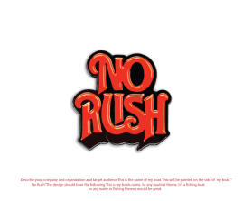 “No Rush” entry by creativemaax