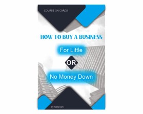 Course on Cards- How to Buy a Business for Little or No Money Down- WorkBook entry by a2pridesign