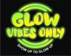 Glow Vibes Only entry by earthindore