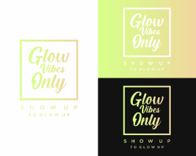 Glow Vibes Only entry by Mza