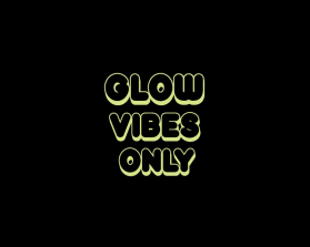 Glow Vibes Only entry by Samrawaheed