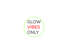 Glow Vibes Only entry by art dent