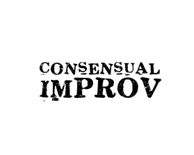 Consensual Improv entry by sajuddin khan