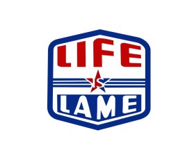 LIFE IS LAME entry by Ilham Fajri