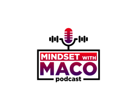 Mindset with Maco (podcast) entry by msg99
