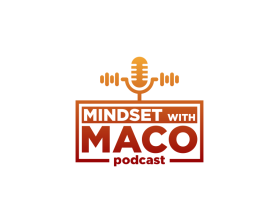 Mindset with Maco (podcast) entry by msg99
