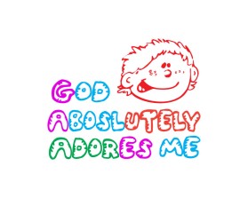 God Absolutely Adores Me entry by rkjm43