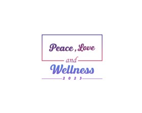 PEACE, LOVE and WELLNESS 2023 entry by AB.L