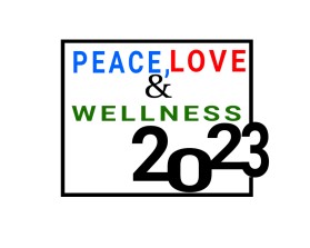 PEACE, LOVE and WELLNESS 2023 entry by Kate william