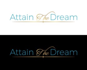 Attain The Dream entry by conceptoday
