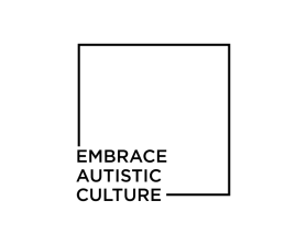 Embrace Autistic Culture entry by pecicilan
