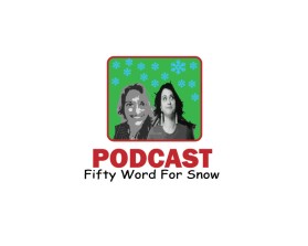 Fifty Word For Snow: The Podcast entry by Ochimmate