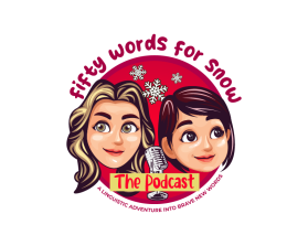 Fifty Word For Snow: The Podcast entry by JFsaing
