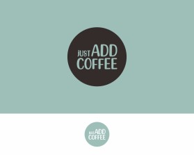 Just Add Coffee entry by teguh zp
