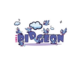 Like A Pidgeon entry by WOWIDEA