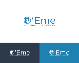 O'Eme  (like hawaiian style  pronounced OH-EEE-me)  Acronym Open Enrollment Made Easy entry by eunois