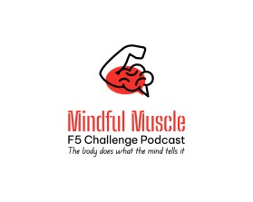 Mindful Muscle, an F5 Challenge Podcast entry by felixhen1802