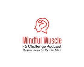 Mindful Muscle, an F5 Challenge Podcast entry by felixhen1802