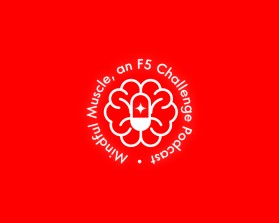 Mindful Muscle, an F5 Challenge Podcast entry by Nish