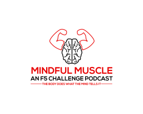 Mindful Muscle, an F5 Challenge Podcast entry by mannat1922z