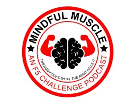 Mindful Muscle, an F5 Challenge Podcast entry by ramasapan
