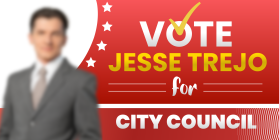Jesse Trejo for City Council entry by DILPREET