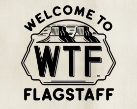 www.WelcomeToFlagstaffWTF.com entry by blankown