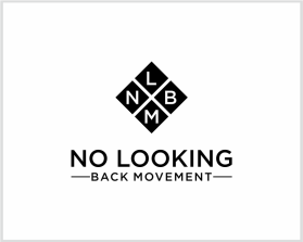 NO LOOKING BACK MOVEMENT entry by Billahi
