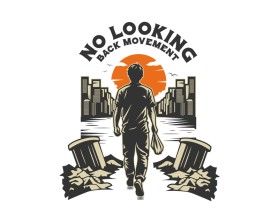 NO LOOKING BACK MOVEMENT entry by ongki_design