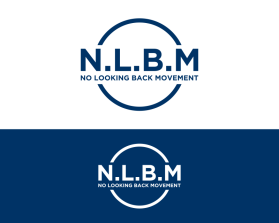NO LOOKING BACK MOVEMENT entry by masterque