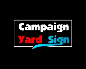 Campaign Yard Sign entry by SheikhSatu