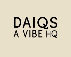 Daiqs A Vibe HQ entry by Harmeet