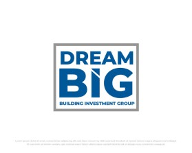Dream Building Investment Group (Dream BIG) entry by FXF Creations