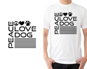 Peace Love Dog T Shirt entry by Bayu Agung Mahendra