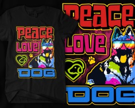 Peace Love Dog T Shirt entry by any faiqoh