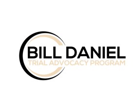 Bill Daniel Trial Advocacy Program entry by Shameer221