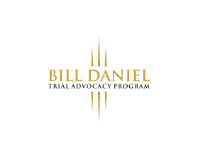 Bill Daniel Trial Advocacy Program entry by masterque