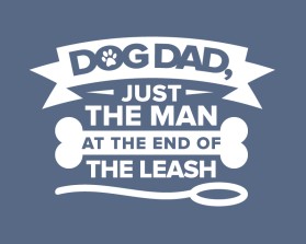 Dog Dad, Just the Man at the End of the Leash entry by Joe Grimshaw