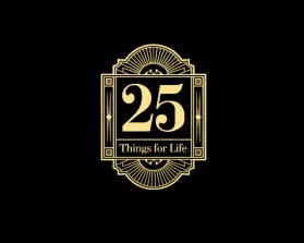 25 Things for Life entry by blxdesigns