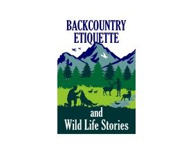 Backcountry Etiquette and Wild Life Stories entry by Mulyo Prayitno