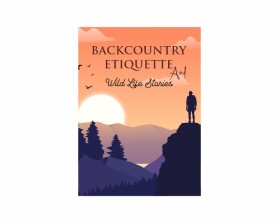 Backcountry Etiquette and Wild Life Stories entry by Muhammad Ghofir Ismail