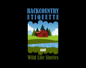 Backcountry Etiquette and Wild Life Stories entry by Mulyo Prayitno