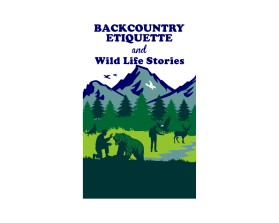 Backcountry Etiquette and Wild Life Stories entry by Mulyo Prayitno