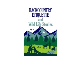 Backcountry Etiquette and Wild Life Stories entry by Mulyo Prayitno