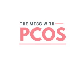 The Mess with PCOS entry by Maxdesigns